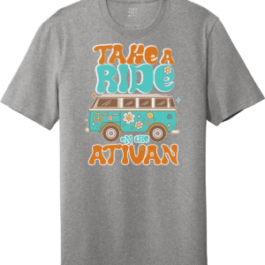 Ativan funny t-shirt take a ride on the Ativan Shirt parody